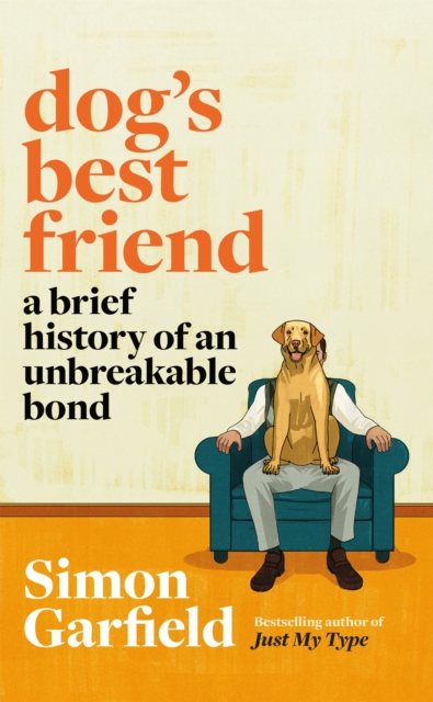 Cover for: Dog's Best Friend : A Brief History of an Unbreakable Bond