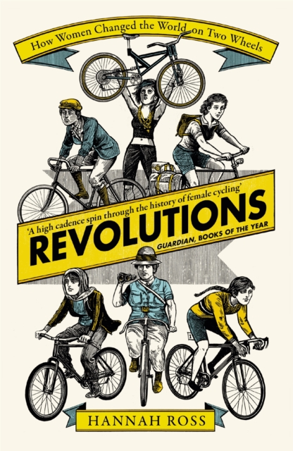 Image for Revolutions : How Women Changed the World on Two Wheels