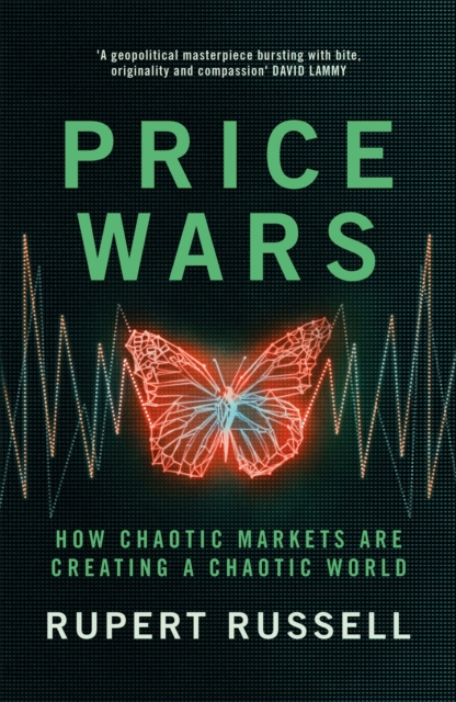 Image for Price Wars : How Chaotic Markets Are Creating a Chaotic World