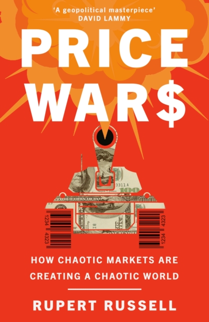 Image for Price Wars : How Chaotic Markets Are Creating a Chaotic World