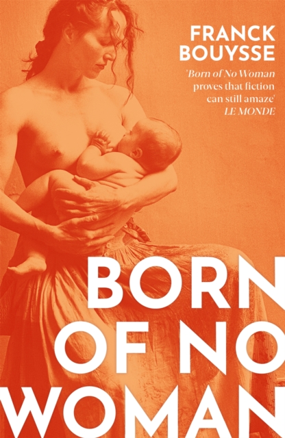 Cover for: Born of No Woman : The Word-Of-Mouth International Bestseller