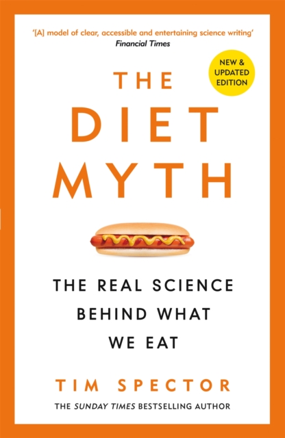 Image for The Diet Myth : The Real Science Behind What We Eat