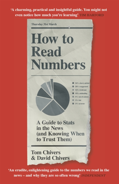 Cover for: How to Read Numbers : A Guide to Statistics in the News (and Knowing When to Trust Them)