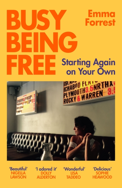 Image for Busy Being Free : Starting Again on Your Own