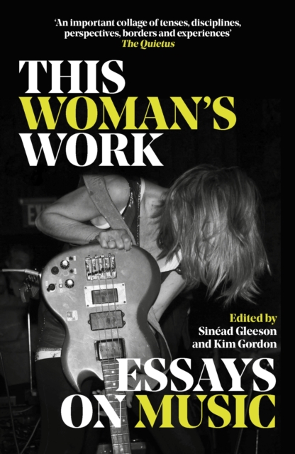 Cover for: This Woman's Work : Essays on Music