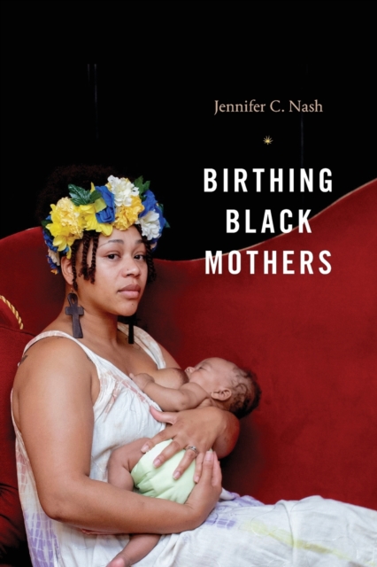 Image for Birthing Black Mothers