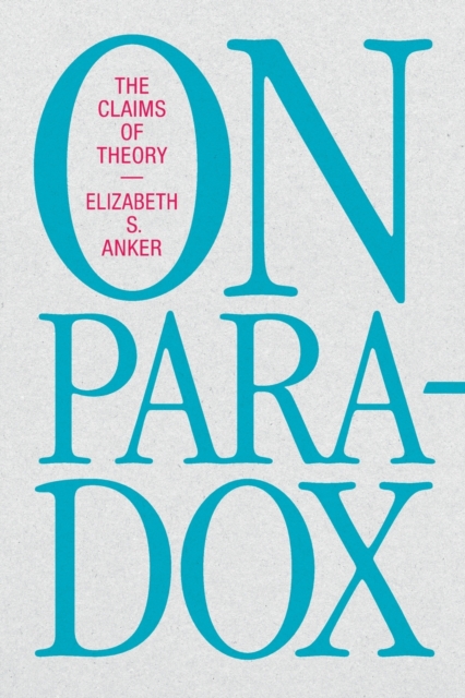 Image for On Paradox : The Claims of Theory