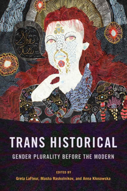 Cover for: Trans Historical : Gender Plurality before the Modern
