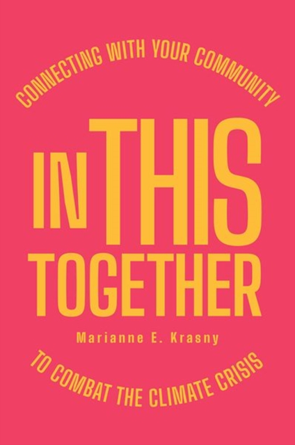 Image for In This Together : Connecting with Your Community to Combat the Climate Crisis