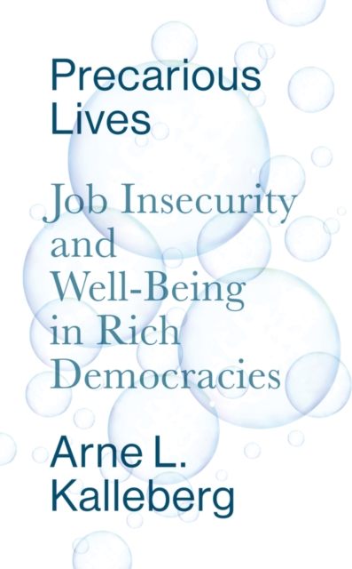 Image for Precarious Lives : Job Insecurity and Well-Being in Rich Democracies