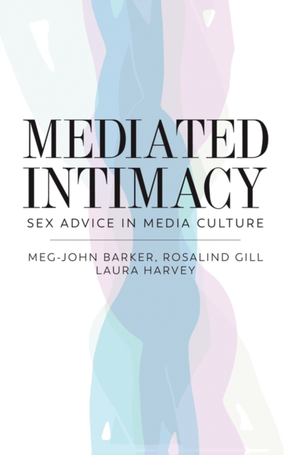 Image for Mediated Intimacy : Sex Advice in Media Culture