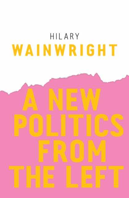 Cover for: A New Politics from the Left