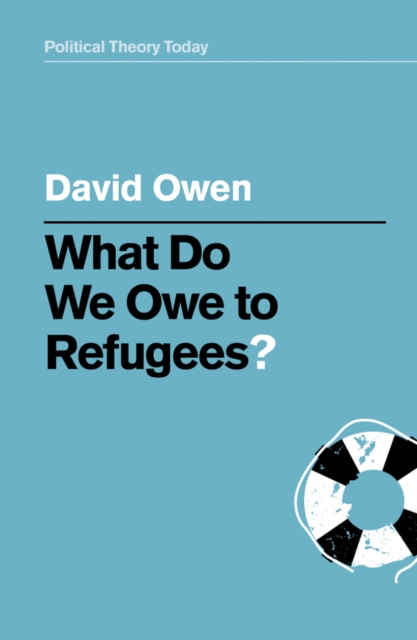 Image for What Do We Owe to Refugees?