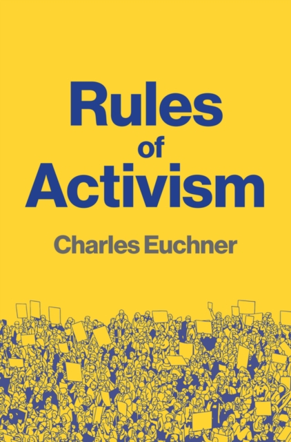 Image for Rules of Activism : Organizing, Protest, and the Fight for Democracy