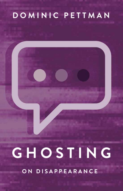 Image for Ghosting : On Disappearance