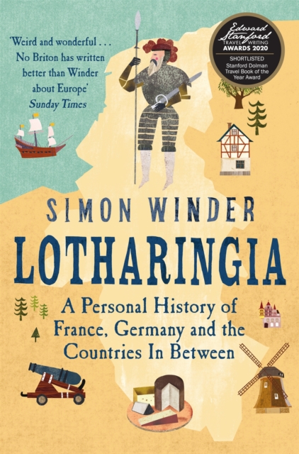 Image for Lotharingia : A Personal History of France, Germany and the Countries In-Between