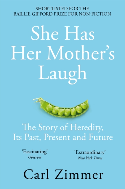 Image for She Has Her Mother's Laugh : The Story of Heredity, Its Past, Present and Future