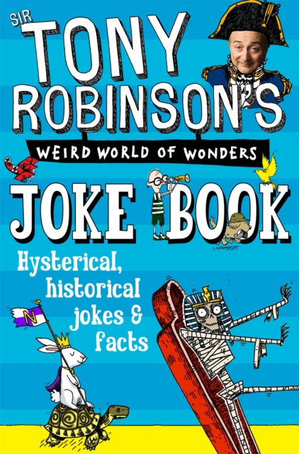 Cover for: Sir Tony Robinson's Weird World of Wonders Joke Book