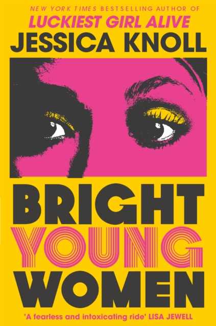 Image for Bright Young Women : The New York Times bestselling chilling new novel from the author of the Netflix sensation Luckiest Girl Alive