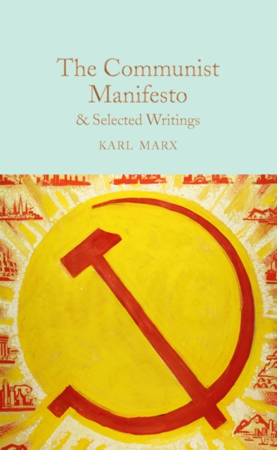 Cover for: The Communist Manifesto & Selected Writings