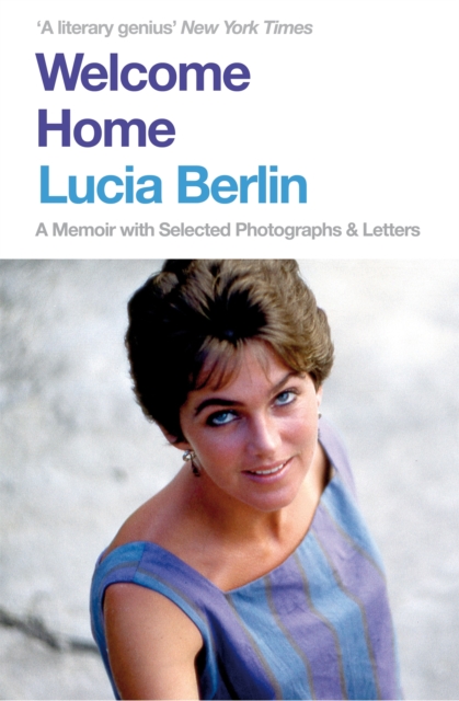 Cover for: Welcome Home : A Memoir with Selected Photographs and Letters