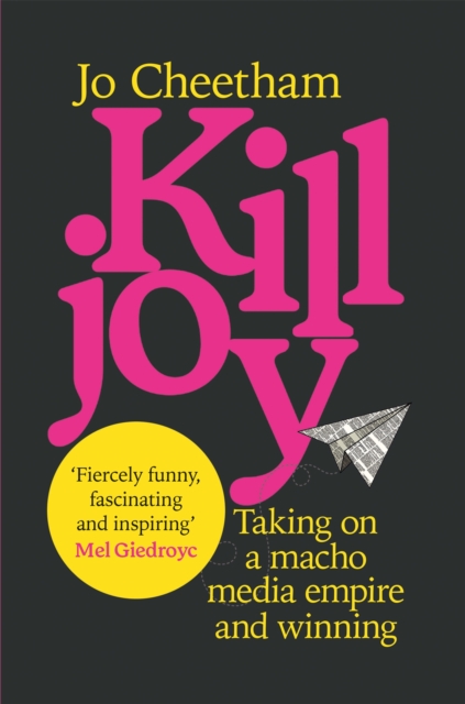 Image for Killjoy : Taking on a macho media empire and winning