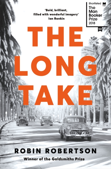 Image for The Long Take: Shortlisted for the Man Booker Prize