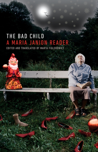 Image for The Bad Child : A Maria Janion Reader
