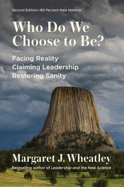 Image for Who Do We Choose to Be? (2nd ed.) Facing Reality, Claiming Leadership, Restoring Sanity