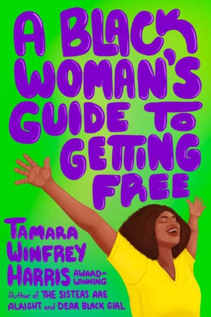 Image for A Black Woman's Guide to Getting Free