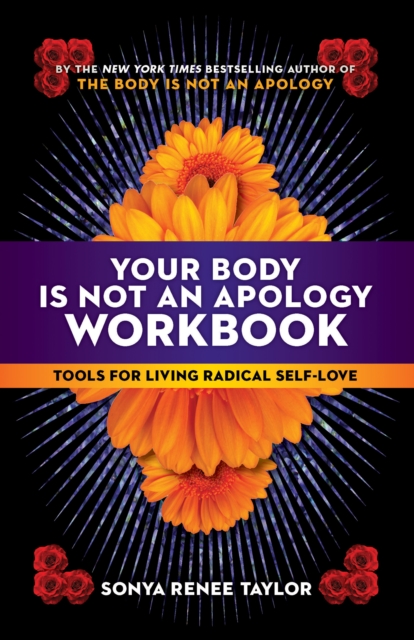 Cover for: Your Body Is Not an Apology Workbook : Tools for Living Radical Self-Love