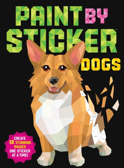 Image for Paint by Sticker: Dogs : Create 12 Stunning Images One Sticker at a Time!