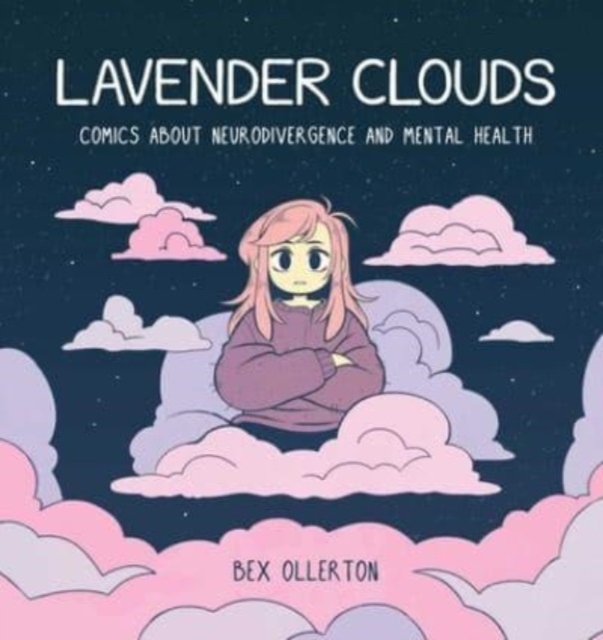 Image for Lavender Clouds : Comics about Neurodivergence and Mental Health