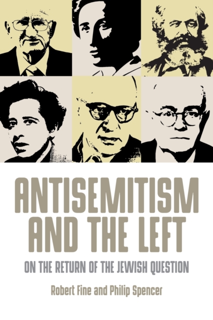 Cover for: Antisemitism and the Left : On the Return of the Jewish Question