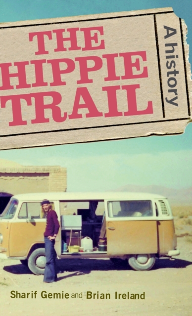 Image for The Hippie Trail : A History