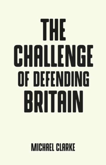 Image for The Challenge of Defending Britain