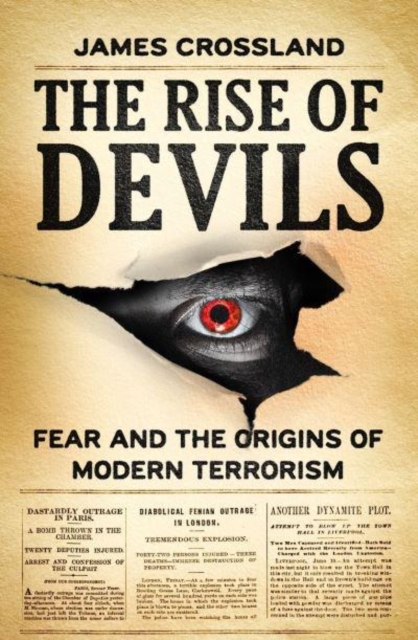 Image for The Rise of Devils : Fear and the Origins of Modern Terrorism