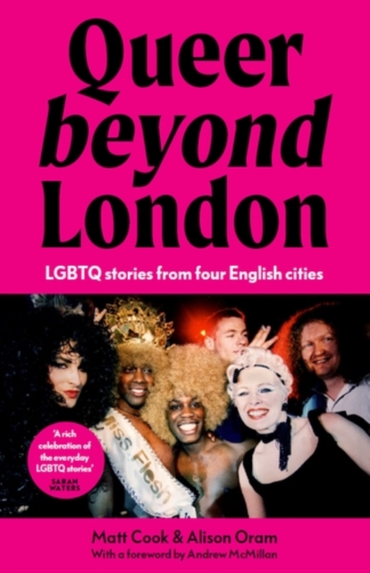 Image for Queer Beyond London : Lgbtq Stories from Four English Cities