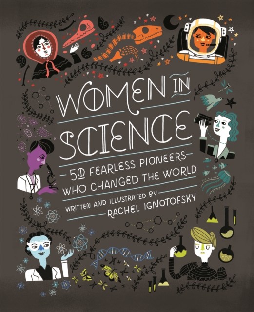 Cover for: Women in Science : 50 Fearless Pioneers Who Changed the World