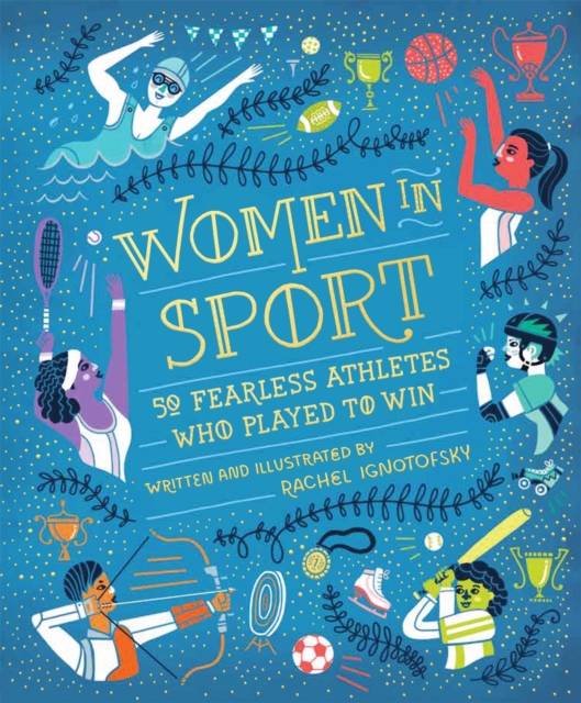 Image for Women in Sport : Fifty Fearless Athletes Who Played to Win