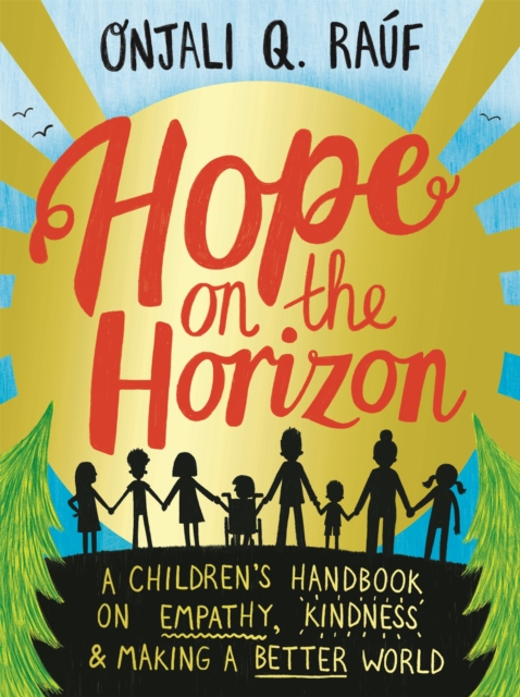 Image for Hope on the Horizon : A children's handbook on empathy, kindness and making a better world