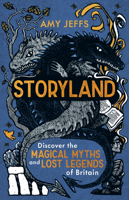 Image for Storyland : Discover the magical myths and lost legends of Britain - Children's Edition