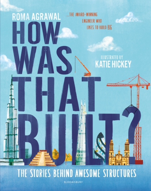 Cover for: How Was That Built? : The Stories Behind Awesome Structures