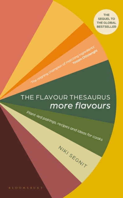 Cover for: The Flavour Thesaurus: More Flavours : Plant-led Pairings, Recipes and Ideas for Cooks