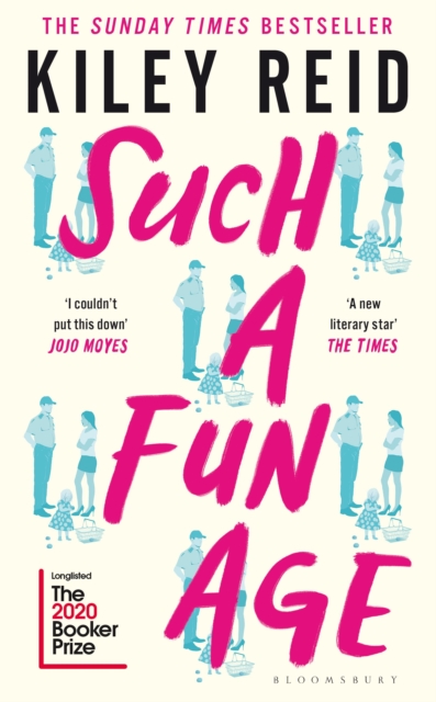 Cover for: Such a Fun Age : Longlisted for the 2020 Booker Prize