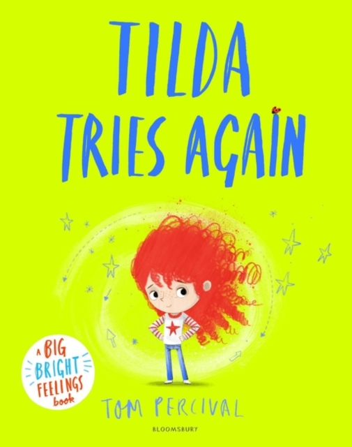 Cover for: Tilda Tries Again : A Big Bright Feelings Book
