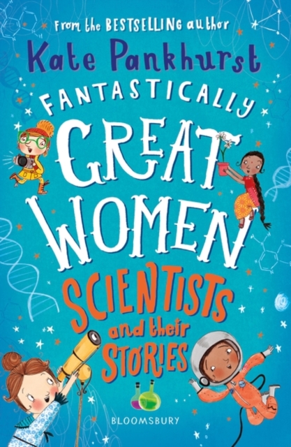 Cover for: Fantastically Great Women Scientists and their Stories