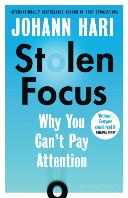Cover for: Stolen Focus : Why You Can't Pay Attention