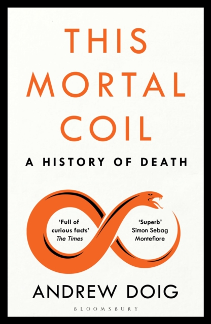 Cover for: This Mortal Coil : A Guardian, Economist & Prospect Book of the Year