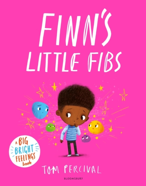 Cover for: Finn's Little Fibs : A Big Bright Feelings Book
